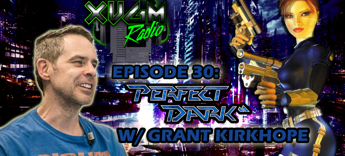 Episode 30 – Perfect Dark w/ Grant Kirkhope