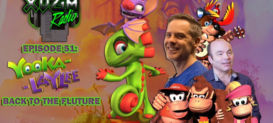 Episode 51 – Yooka-Laylee Back to the Fluture