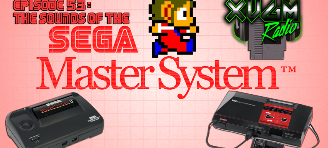 Episode 53 – Sounds of the Sega Master System