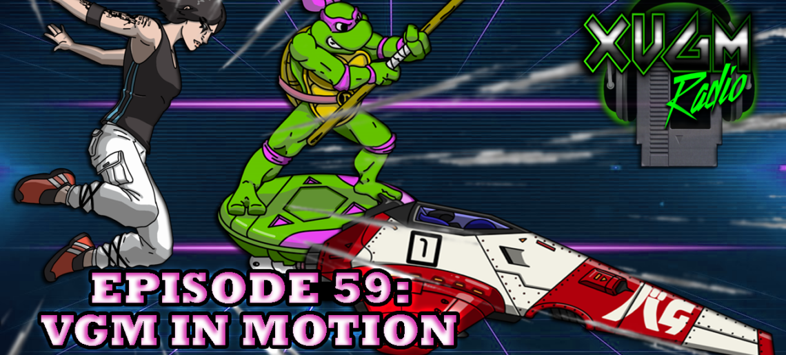 Episode 59 – VGM in Motion