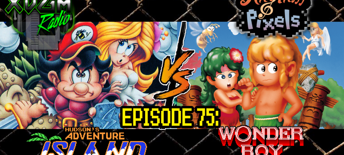 Episode 75 – Adventure Island vs. Wonder Boy (feat. Rhythm & Pixels)