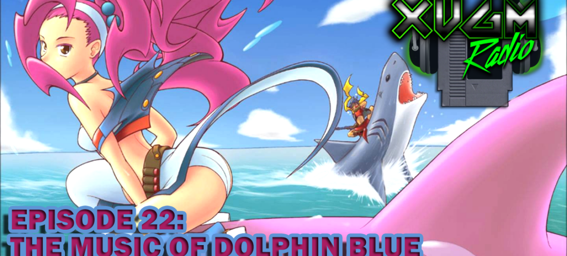 Episode 22 – Dolphin Blue